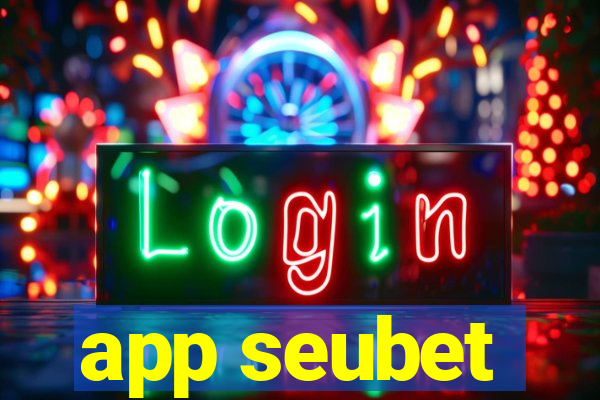 app seubet